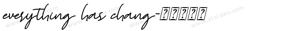everything has chang字体转换